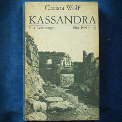 KASSANDRA - CHRISTA WOLF - VIER VORLESUNGEN, EINE ERZHALUNG foto