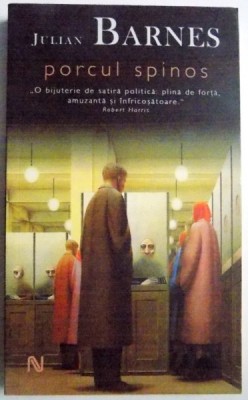 PORCUL SPINOS de JULIAN BARNES , 2007 foto