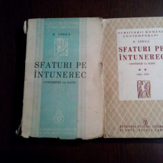 SFATURI PE INTUNERIC - 2 Vol. - N. Iorga -1932/1940, 432+364 p.