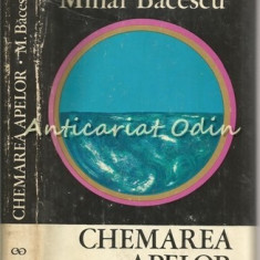 Chemarea Apelor - Mihai Bacescu