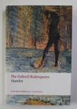 THE OXFORD SHAKESPEARE - HAMLET , edited by STANLEY WELLS , 2008 * USOR SUBLINIATA CU EVIDENTIATORUL