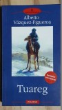 Tuareg- Alberto Vazquez-Figueroa