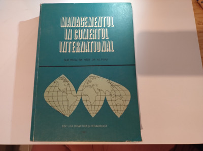 Managementul &amp;icirc;n comerțul internațional. Alexandru Puiu. 1981 foto