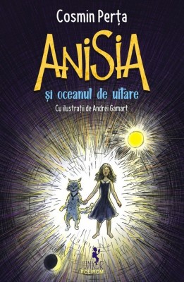 Anisia Si Oceanul De Uitare, Cosmin Perta - Editura Polirom foto