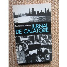 CONSTANTIN C. GIURESCU - JURNAL DE CALATORIE