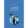 A v&iacute;z l&eacute;lektana - Solymos Tam&aacute;s