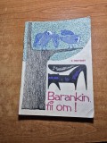 Carte pentru copii - barankin fii om - din anul 1968