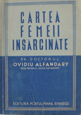 Ovidiu Alfandary - Cartea Femeii Insarcinate foto