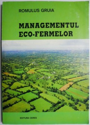 Managementul eco-fermelor &amp;ndash; Romulus Gruia foto