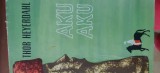 Aku Aku - Taina insulei Pastelui Thor Heyerdahl 1961