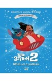 Lilo si Stitch 2. Stitch are o problema. Biblioteca magica Disney