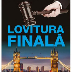 Lovitura Finala, Michael Dobbs - Editura RAO Books