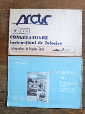 Instructiuni de folosire congelator si frigider Arctic , fabricat in Romania / CD1P