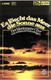 Montanara Chor - Es L&ouml;scht Das Meer Die Sonne Aus (Der Montanara-Chor Mit Seinen 24 Welterfolgen), Caseta audio