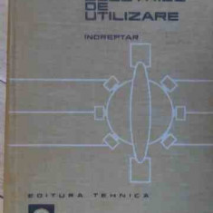 Instalatii Electrice De Utilizare Indreptar - T. Canescu R. Dordea C. Popescu D. Savopol ,524825