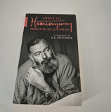 A E Hotchner Iubirile lui Hemingway povestite de el insusi