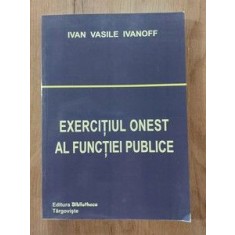 Exercitiul onest al functiei publice- Ivan Vasile Ivanoff