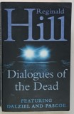 DIALOGUES OF THE DEAD by REGINALD HILL , 2002