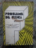 PROBLEME DE FIZICA-C. COREGA, M. TODICA, V. SANDULACHE, S. ASTILEAN