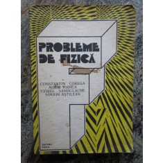 PROBLEME DE FIZICA-C. COREGA, M. TODICA, V. SANDULACHE, S. ASTILEAN