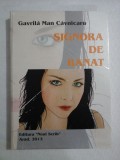 SIGNORA DE BANAT (roman) - Gavrila Man CAVNICARU