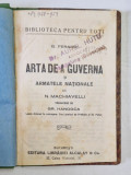ARTA DE A GUVERNA SI ARMATELE NATIONALE de N . MACHIAVELLI , lucrare de G . FERRARI , EDITIE INTERBELICA