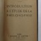 INTRODUCTION A L &#039;ETUDE DE LA PHILOSOPHIE par X. TORAU - BAYLE , INCEPUTUL SECOLULUI XX