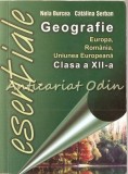 Cumpara ieftin Geografie. Esentiale Clasa a XII-a - Nela Burcea, Catalina Serban