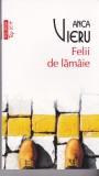 AS - ANCA VIERU - FELII DE LAMAIE