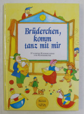 BRUDERCHEN KOMM TANZ MIT MIR - 57 SCHONE KINDERLIEDER UND KINDERREIME , bilder von ROZI BEKES , 1998 foto