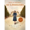 Berlin nőv&eacute;rei - Az &uacute;jrakezd&eacute;s - Brigitte Riebe