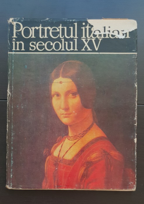 Portretul italian &icirc;n secolul XV - Denia Mateescu