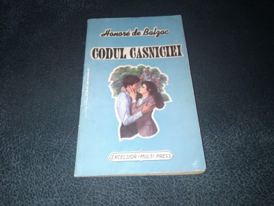 HONORE DE BALZAC - CODUL CASNICIEI foto