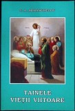 Tainele Vietii Viitoare - S.A. Arhanghelov, Buna Vestire, Crestinism, Religie, Sublinieri, Romana