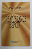 LA RENAISSANCE DE L &#039;ESPOIR par ION ILIESCU , 2001