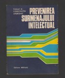 C8258 PREVENIREA SURMENAJULUI INTELECTUAL DE col. CONSTANTIN ANDRONIC