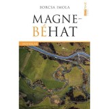 Magneb&eacute;hat - Borcsa Imola