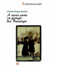 A zecea carte cu povesti din Bucuresti - Victoria Dragu-Dimitriu