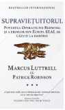 Supravietuitorul | Marcus Luttrell, Patrick Robinson, Preda Publishing