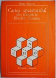Cartea Operatorului Industria Fibrelor Chimice - Maria Ionescu, Chimie, Stiinta