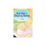 Never Wake a Sleeping Nanny