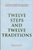 Twelve Steps and Twelve Traditions
