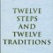 Twelve Steps and Twelve Traditions