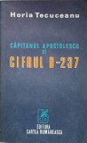 Capitanul Apostolescu si Cifrului D-237, Horia Tecuceanu, Cartea Romaneasca, 1983, SF, Romana, Paperback