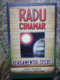 PERGAMENTUL SECRET - RADU CINAMAR