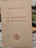 La tradition apostolique - Hippolyte de Rome