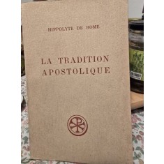 La tradition apostolique - Hippolyte de Rome