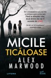 Micile ticaloase | Alex Marwood