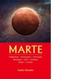 Marte: Simbolism, Astronomie, Astrologie, Mitologie, Arta, Alchimie, Plante, Cristale - Sophia Heramba