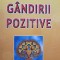 Joseph Murphy - Practica gandirii pozitive (Editia: 2007)